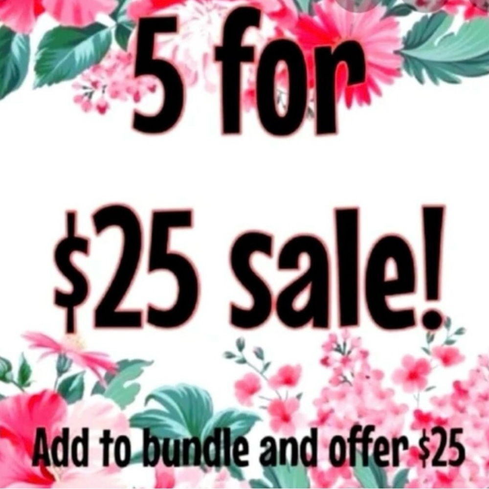 5 for $25 closet SALE!!